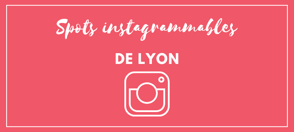 spots instagrammables lyon